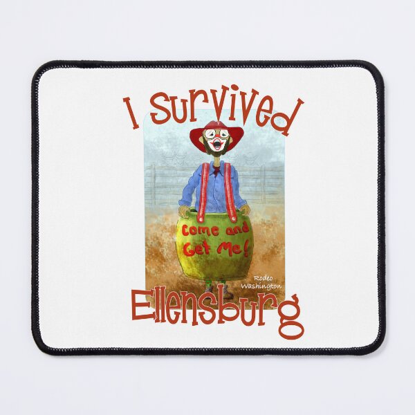 Item preview, I Survived Ellensburg Rodeo, Washington designed and sold by MMc Buck.