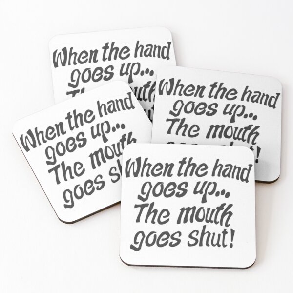 Item preview, When The Hand Goes Up The Mouth Goes Shut designed and sold by Feskaoui.