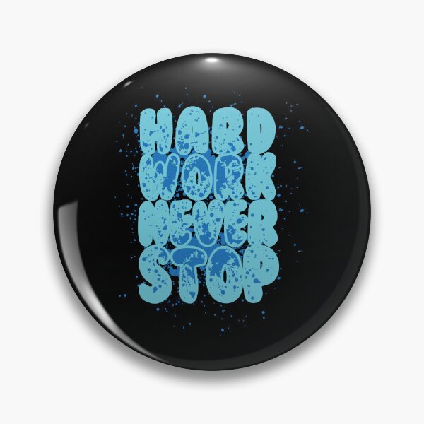 Item preview, Hard Work - Never Stop designed and sold by WilliamsonMedia.