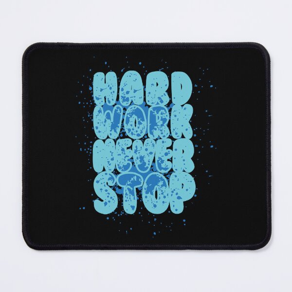 Item preview, Hard Work - Never Stop designed and sold by WilliamsonMedia.