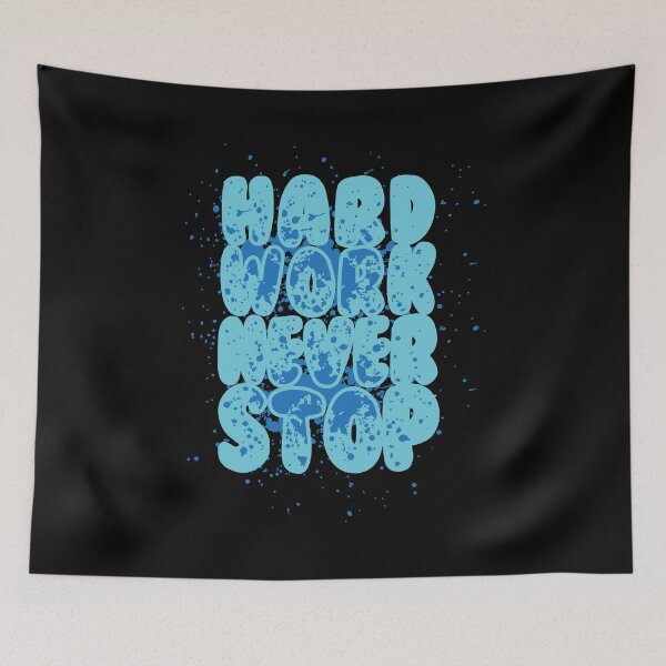 Item preview, Hard Work - Never Stop designed and sold by WilliamsonMedia.
