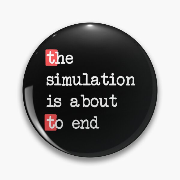 Item preview, End of the Simulation designed and sold by loriani.