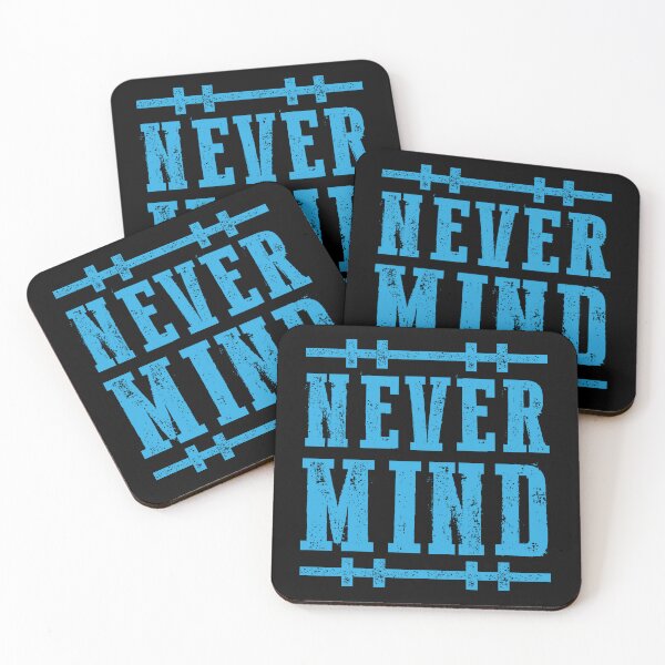 Item preview, Never mind designed and sold by WilliamsonMedia.