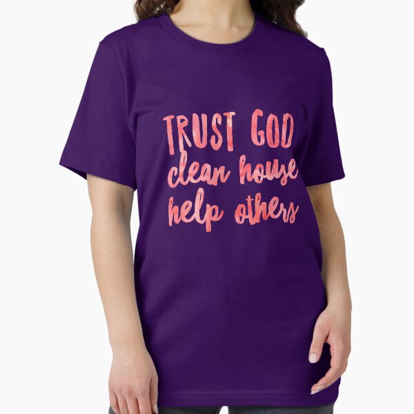 Item preview, Trust God clean house help others recovering alcoholic shirt designed and sold by tees4gees.