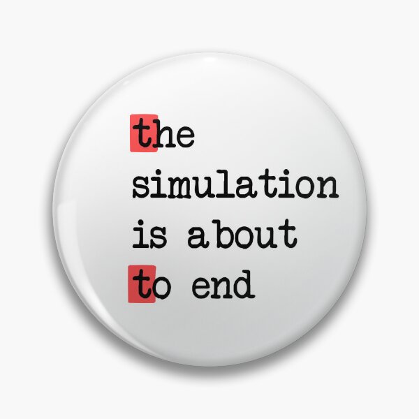 Item preview,  End of the Simulation designed and sold by loriani.