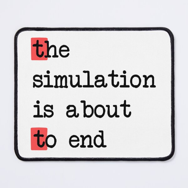 Item preview, End of the Simulation designed and sold by loriani.
