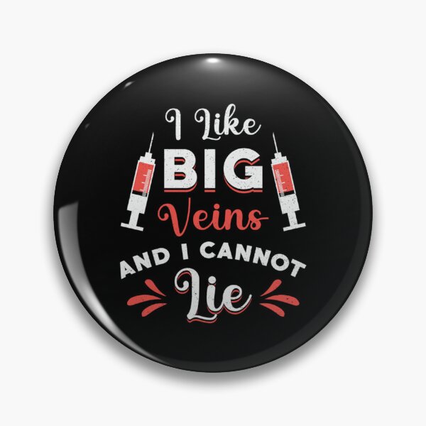 Item preview, Phlebotomist I Like Big Veins designed and sold by ZiaChatfield.
