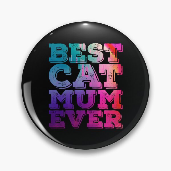 Item preview, Best Cat Mum Ever Slogan designed and sold by PetSafari.