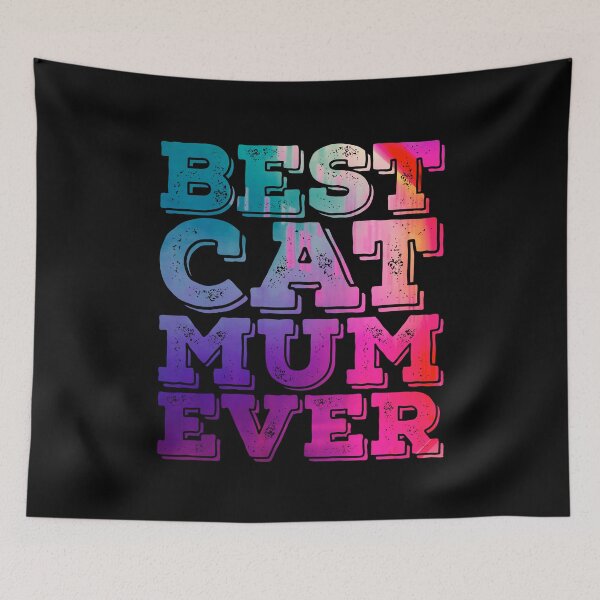 Item preview, Best Cat Mum Ever Slogan designed and sold by PetSafari.
