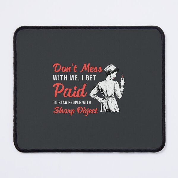Item preview, Phlebotomist Phlebotomy Don&39;t Mess With Me Gift designed and sold by ZiaChatfield.