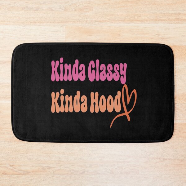 Item preview, Funny quote kinda classy kinda hood Mens Womens  designed and sold by hanaa01.