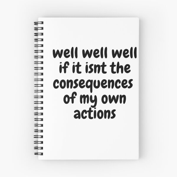 Item preview, Well Well Well if it isn't the consequences of my own actions designed and sold by CurryTodd99.