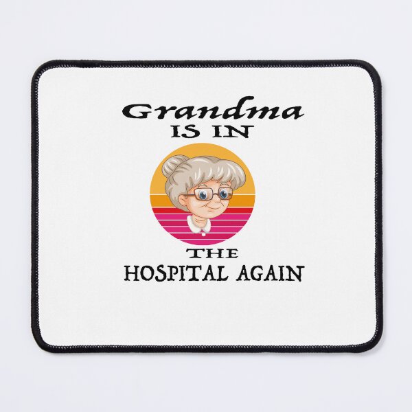 Item preview,  Grandma is in the hospital again designed and sold by GridText.