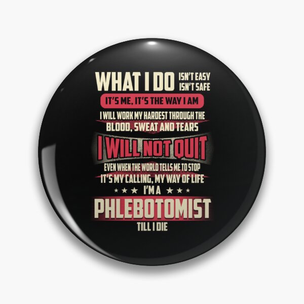 Item preview, Phlebotomist What i Do designed and sold by ZiaChatfield.