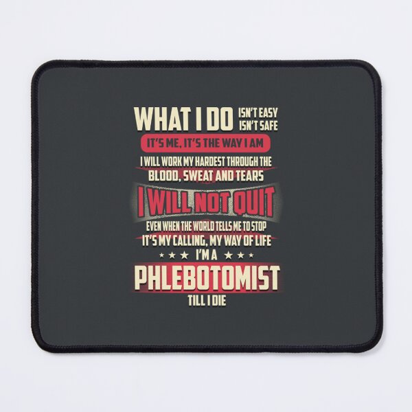 Item preview, Phlebotomist What i Do designed and sold by ZiaChatfield.