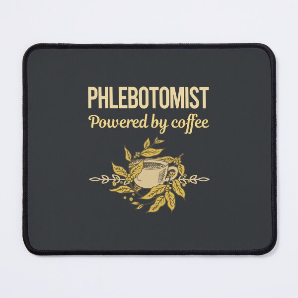 Item preview, Powered By Coffee Phlebotomist designed and sold by ZiaChatfield.