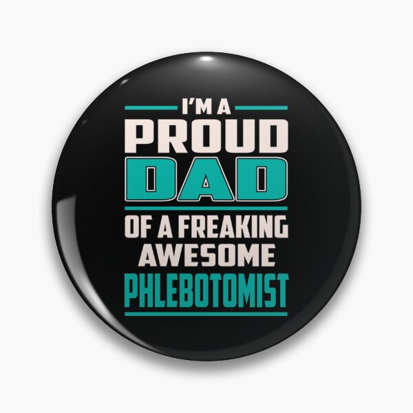 Item preview, Proud DAD Phlebotomist designed and sold by ZiaChatfield.
