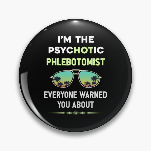 Item preview, Psychotic Phlebotomist designed and sold by ZiaChatfield.