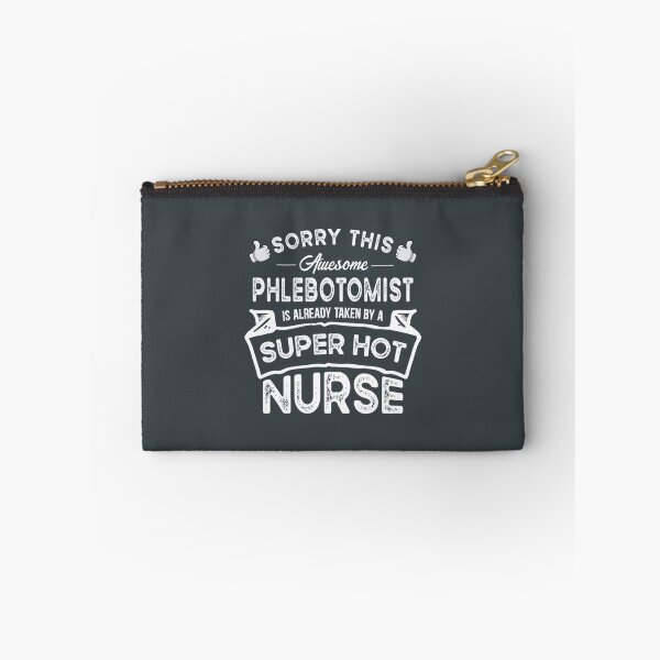 Item preview, Sorry This Phlebotomist is Taken by a Nurse Funny designed and sold by ZiaChatfield.