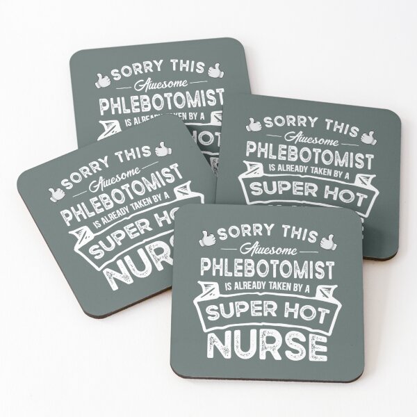 Item preview, Sorry This Phlebotomist is Taken by a Nurse Funny designed and sold by ZiaChatfield.