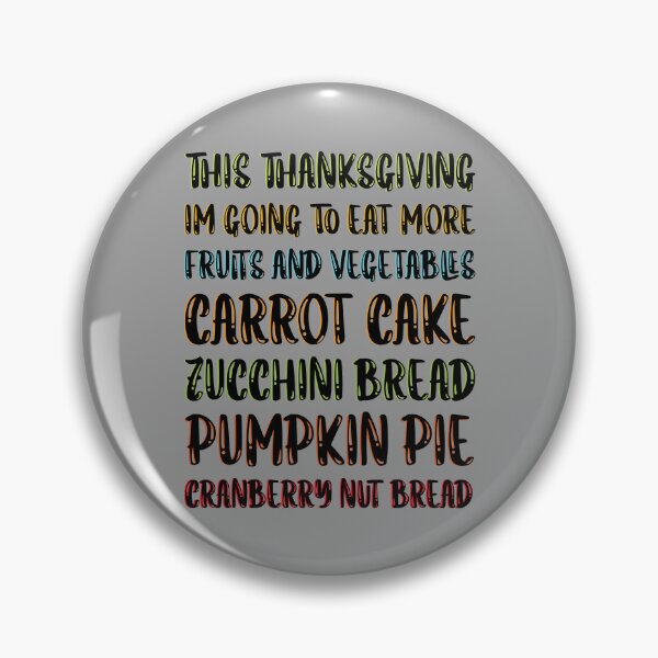 Item preview, Thanksgiving Dinner Funny Dessert More Fruits and Vegetables designed and sold by CharJens.