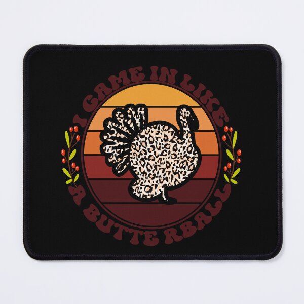 Item preview, I Came In Like A Butterball Funny Thanksgiving designed and sold by hanaa01.