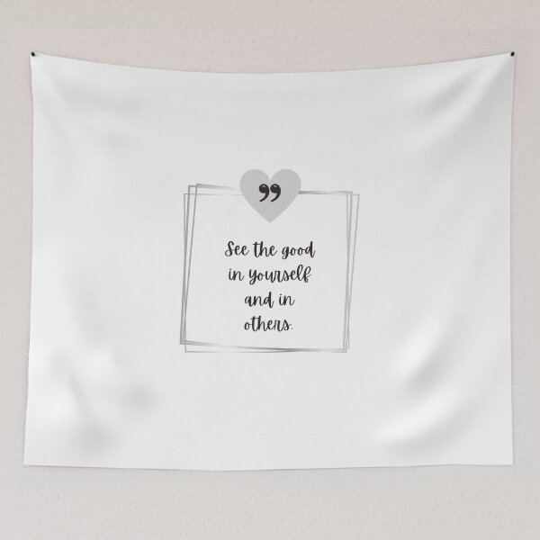 Item preview, Inspirational Quotes See the Good in Yourself and in Others designed and sold by JCL Design Studio.
