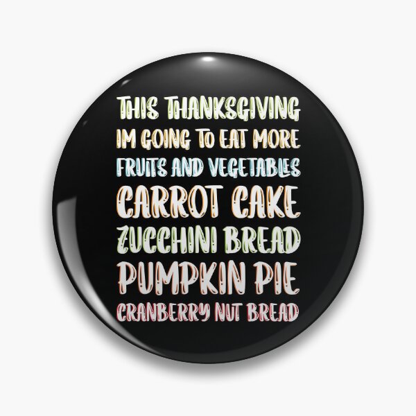 Item preview, Thanksgiving Dinner Funny Dessert More Fruits and Vegetables designed and sold by CharJens.