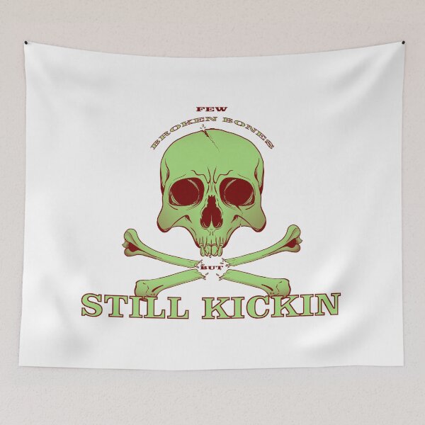 Item preview, Few Broken Bones But Still Kickin designed and sold by PVSKI.