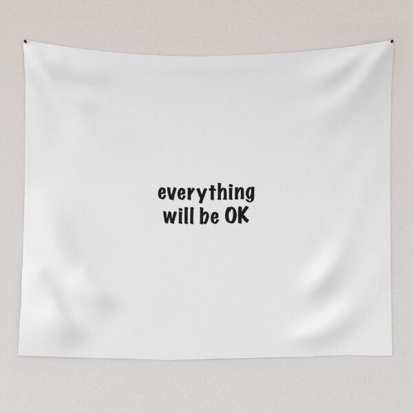 Item preview, Everything Will Be OK designed and sold by Kevin757.