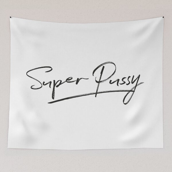 Item preview, Super Pussy... designed and sold by HoneymoonHotel.