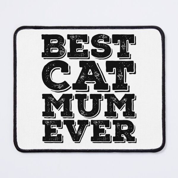 Item preview, Best Cat Mum Ever  designed and sold by PetSafari.