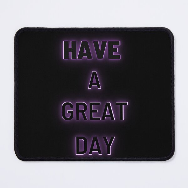 Item preview, Have a great day  designed and sold by teknoshop.