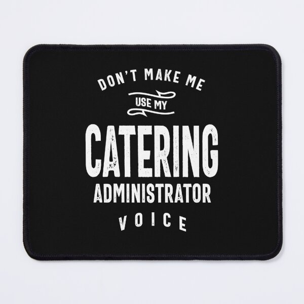 Item preview, Catering Administrator Job Occupation Birthday Worker designed and sold by cidolopez.