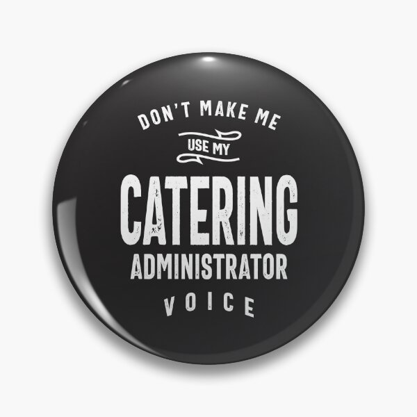 Item preview, Catering Administrator Job Occupation Birthday Worker designed and sold by cidolopez.