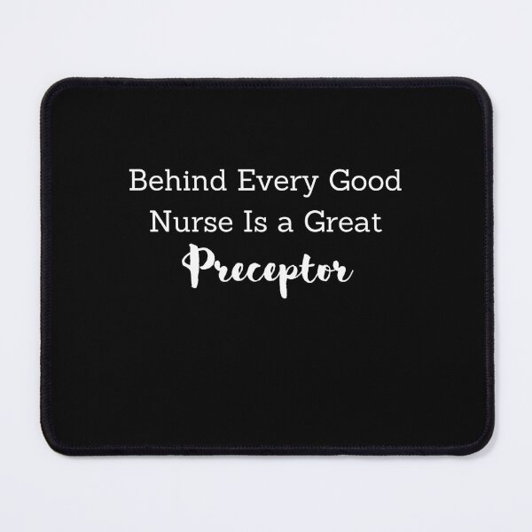 Item preview, Nurse, Behind Every Good Nurse Is a Great Preceptor Nursing Student, Funny Nurse, Nursing school, Nursing Student Gift, NP Gift, Nurse Gifts, RN designed and sold by Diferenty Shop ⭐⭐⭐⭐⭐.
