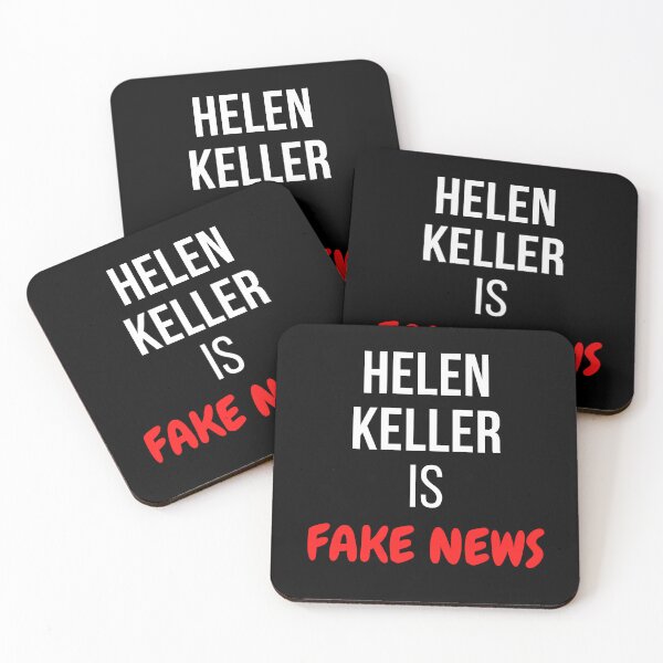 Item preview, Helen Keller is Fake News designed and sold by MrTshirtKing.