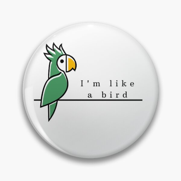 Item preview, I'm like a bird - nature- bird - Nelly furtado designed and sold by TheScandiBrand.