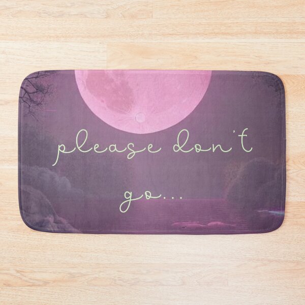 Item preview, Please Don't Go - Under Pink Moon designed and sold by DreamScheme.