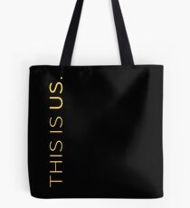 This is real, this is love, this is life, this is us Tote Bag