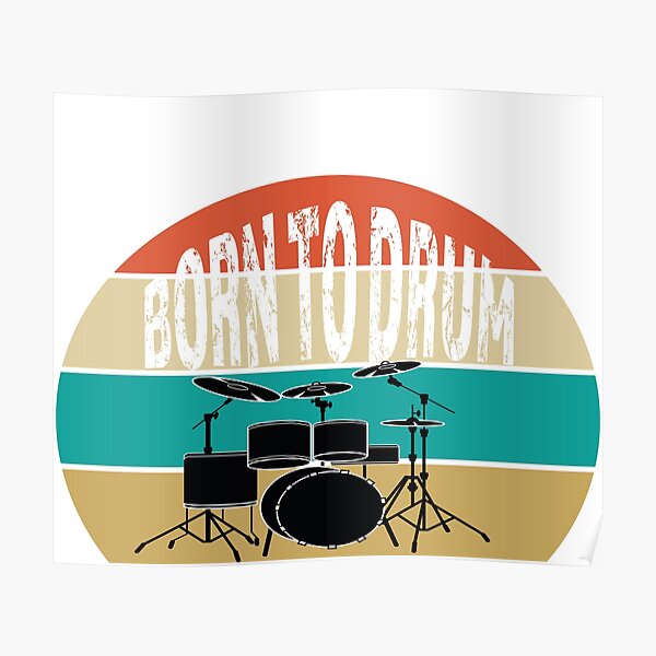 " Born To drum drumsticks" Poster for Sale by Redbubble