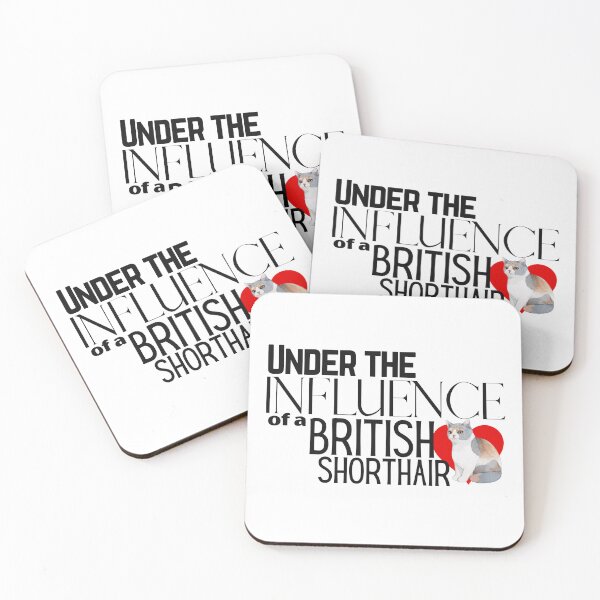 Item preview, Under the Influence of a British Shorthair Cat designed and sold by It's On Backwards.