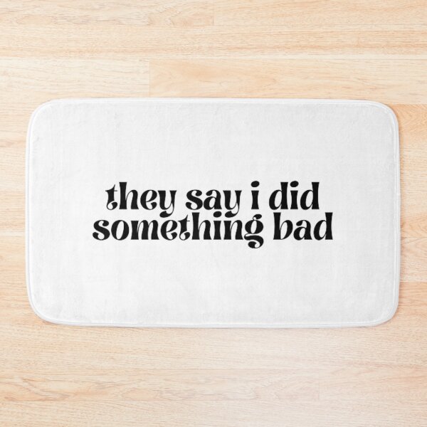 Item preview, they say i did something bad (print) - Taylor Swift designed and sold by stainedauroras.