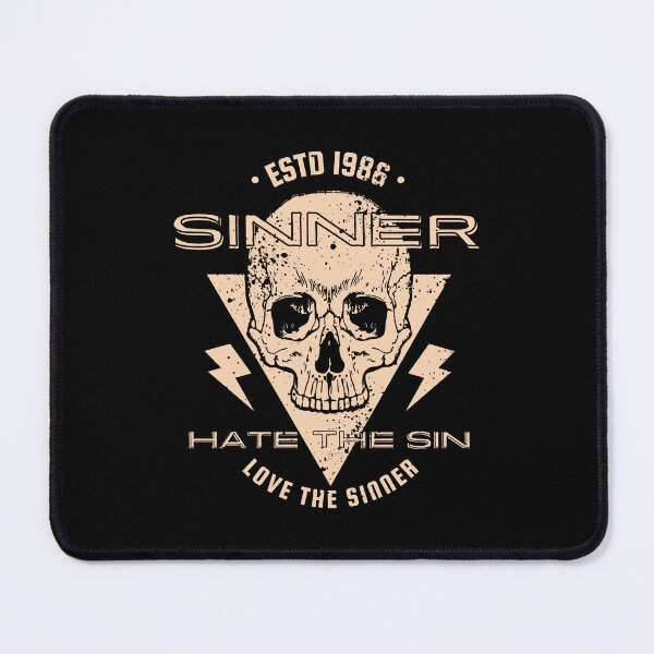 Item preview, Sinner quote - hate the sin love the sinner designed and sold by yoshra.