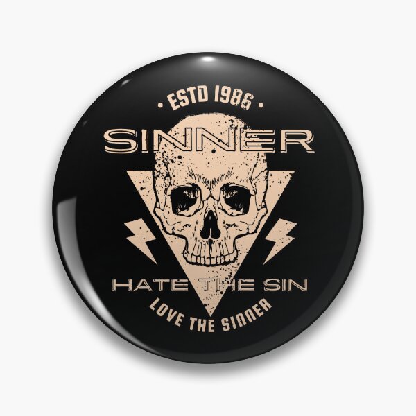 Item preview, Sinner quote - hate the sin love the sinner designed and sold by yoshra.