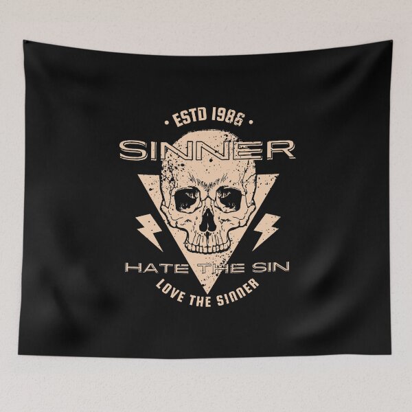 Item preview, Sinner quote - hate the sin love the sinner designed and sold by yoshra.