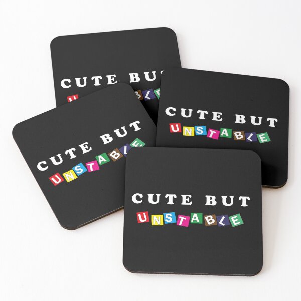 Item preview, Cute But Unstable Funny Quote designed and sold by mad art.