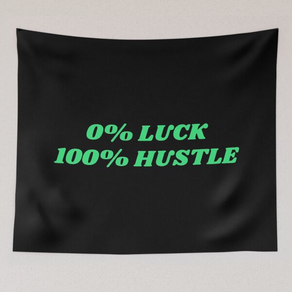 Item preview, 0% LUCK 100% HUSTLE - hard work motivation designed and sold by Inspirationmotivation.