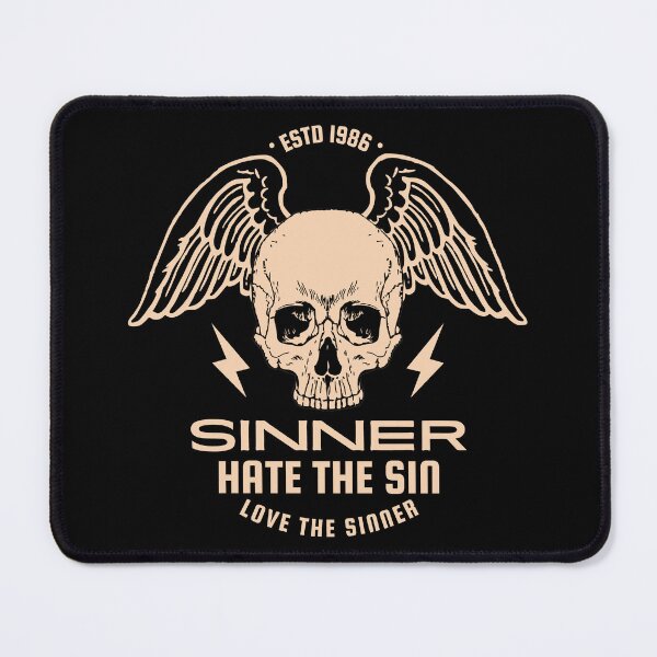 Item preview, Sinner quote - hate the sin love the sinner designed and sold by yoshra.