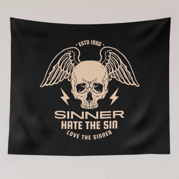 Item preview, Sinner quote - hate the sin love the sinner designed and sold by yoshra.